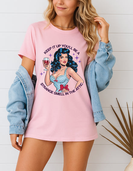 Keep It Up Attic Smell Graphic T-Shirt