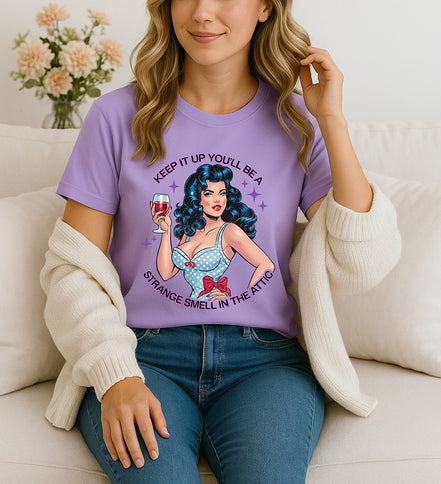 Keep It Up Attic Smell Graphic T-Shirt