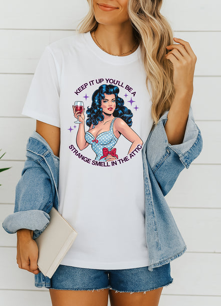 Keep It Up Attic Smell Graphic T-Shirt
