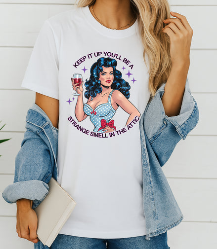 Keep It Up Attic Smell Graphic T-Shirt